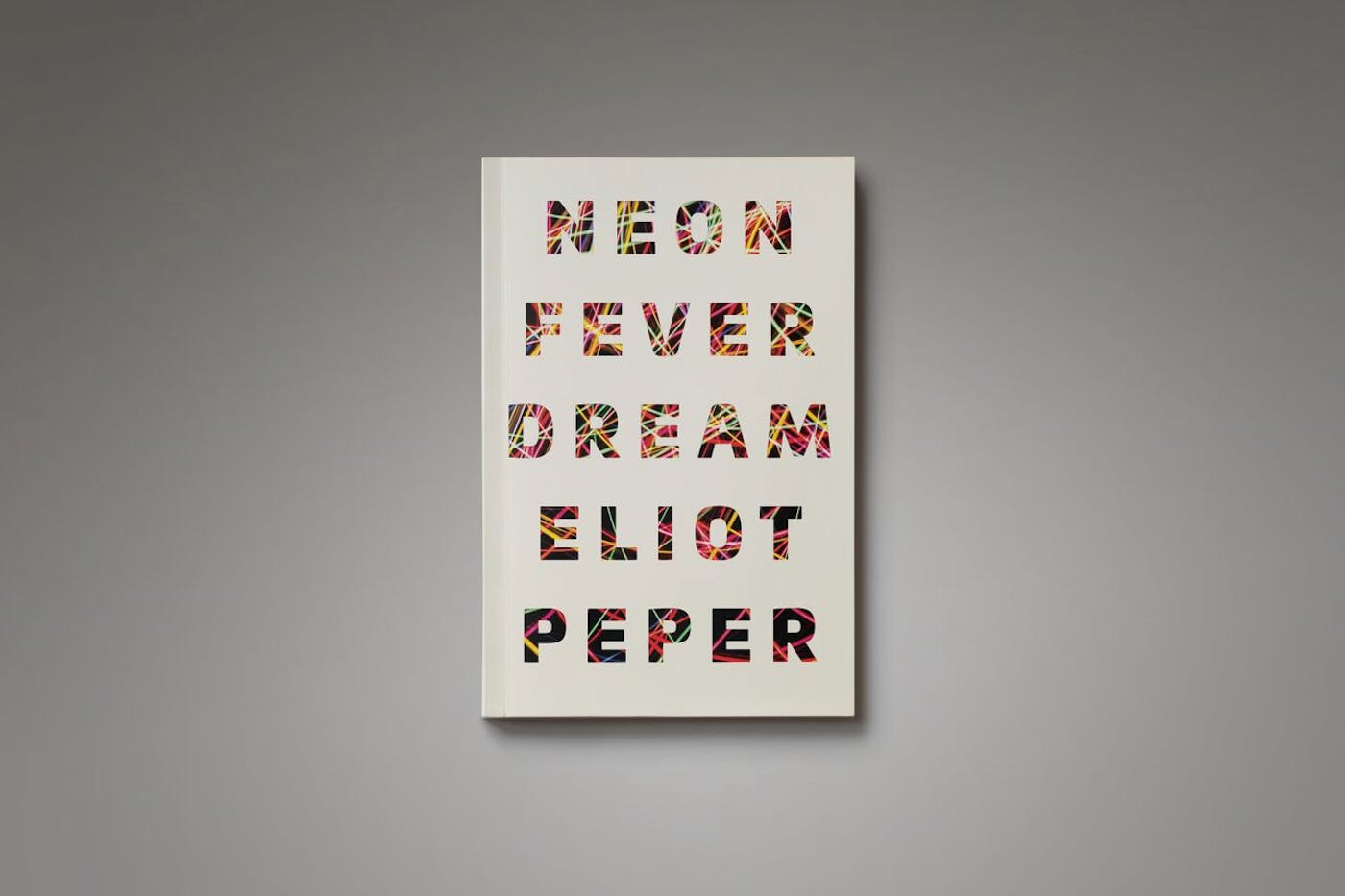 Neon Fever Dream by Eliot Peper