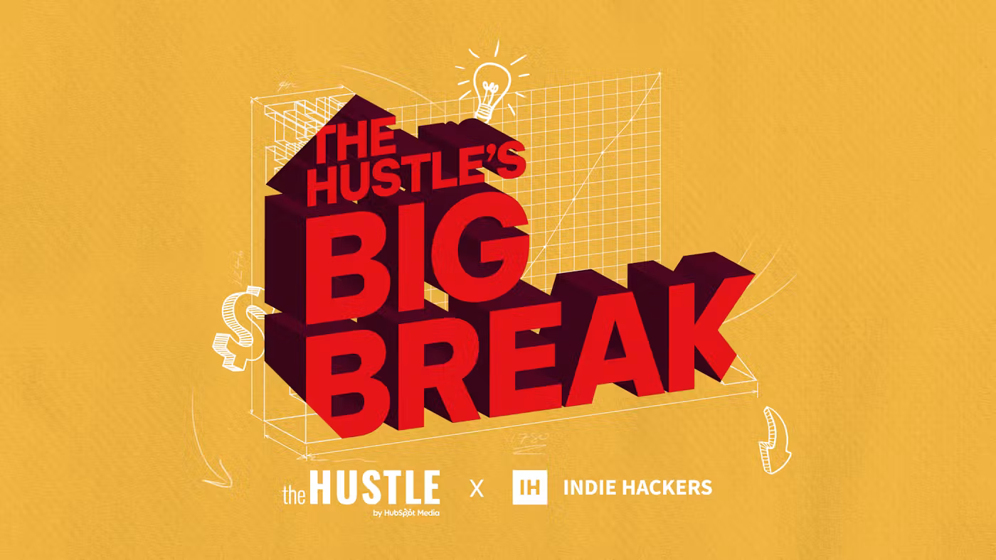 Marketing image that says "the hustle's big break."