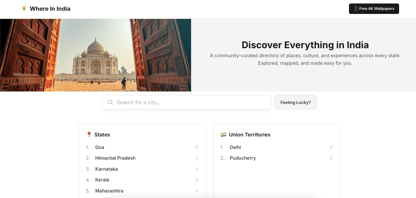 Screenshot of the “Where In India” website homepage featuring a large hero image of the Taj Mahal seen through an arched gateway, a headline reading “Discover Everything in India,” a city search bar with a “Feeling Lucky?” button, and sections listin