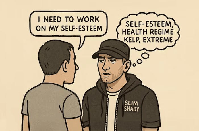 A man tells Eminem (the rapper) "I need to work on my self-esteem." Eminem ignores him, instead coming up with words that rhyme with "self-esteem."